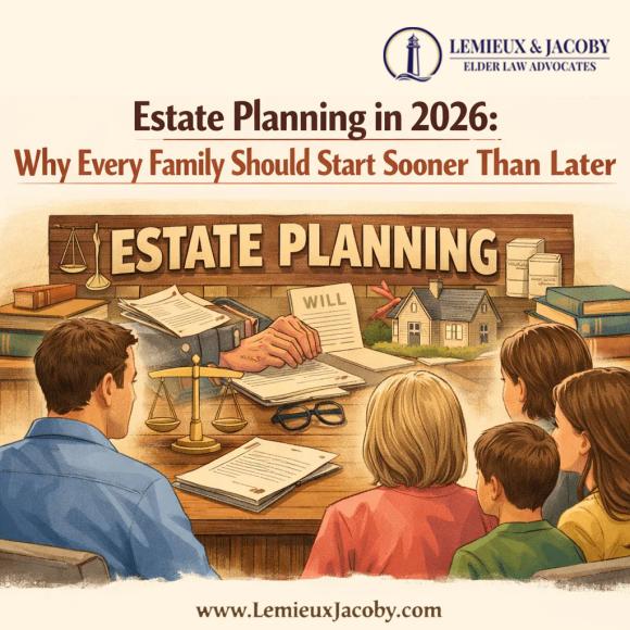 Estate Planning in 2026: Why Every Family Should Start Sooner Than Later