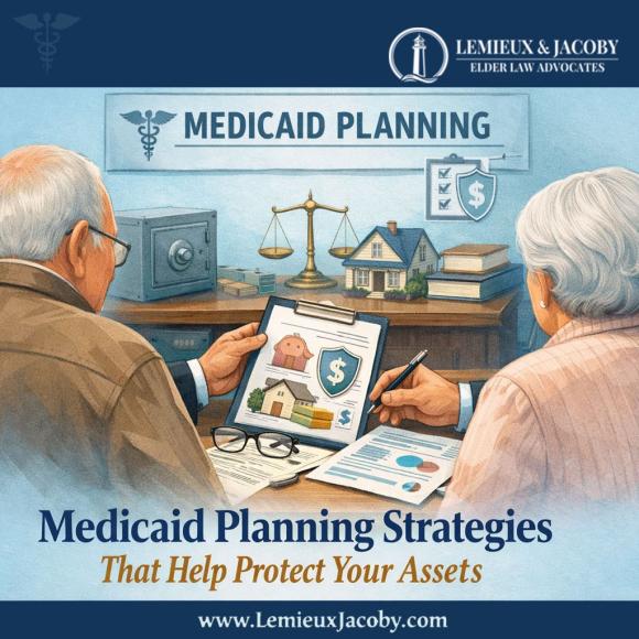 Medicaid Planning Strategies That Help Protect Your Assets