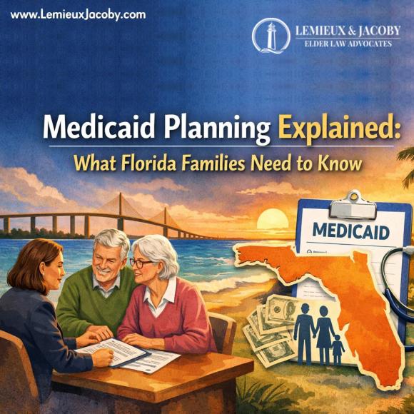 Medicaid Planning Explained: What Florida Families Need to Know