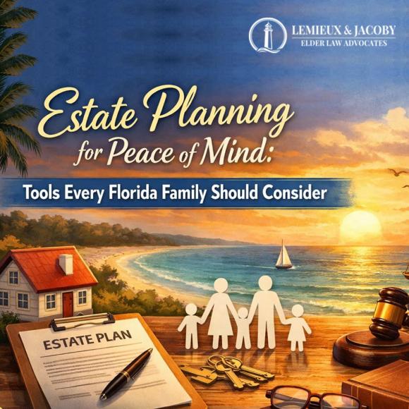 Estate Planning for Peace of Mind: Tools Every Florida Family Should Consider